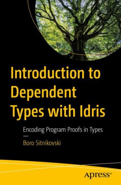 Book cover of: Introduction to Dependent Types with Idris. By: Boro Sitnikovski