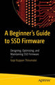 Book cover of: Beginner's Guide to SSD Firmware. By: Gopi Kuppan Thirumalai