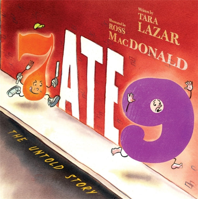 Book cover of: 7 Ate 9. By: Tara Lazar