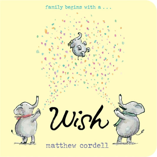 Book cover of: Wish. By: Matthew Cordell