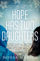 Book cover of: Hope Has Two Daughters. By: Monia Mazigh