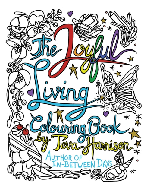 Book cover of: Joyful Living Colouring Book. By: Teva Harrison