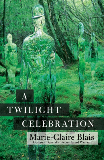 Book cover of: Twilight Celebration. By: Marie-Claire Blais