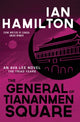 Book cover of: General of Tiananmen Square. By: Hamilton, Ian