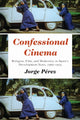 Book cover of: Confessional Cinema. By: Jorge Perez