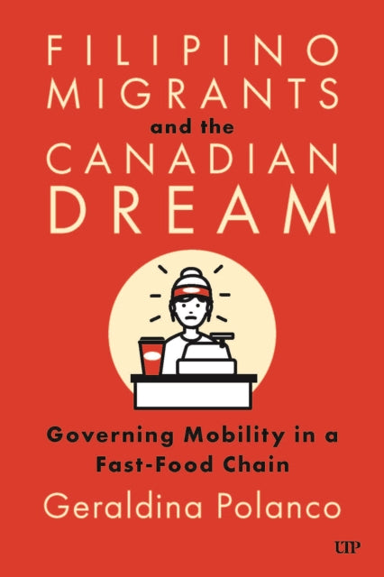 Book cover of: Filipino Migrants and the Canadian Dream. By: Geraldina Polanco