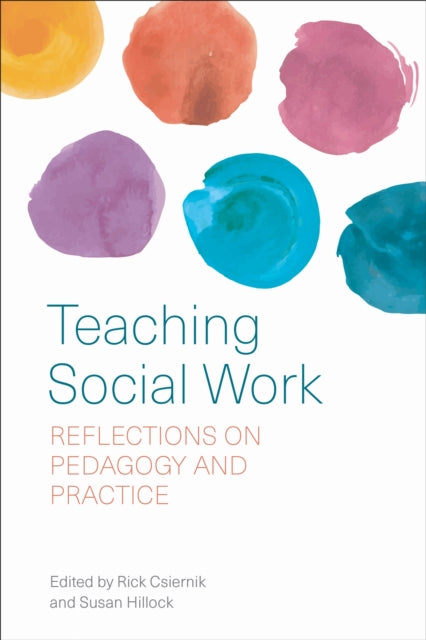 Book cover of: Teaching Social Work. By: Rick Csiernik