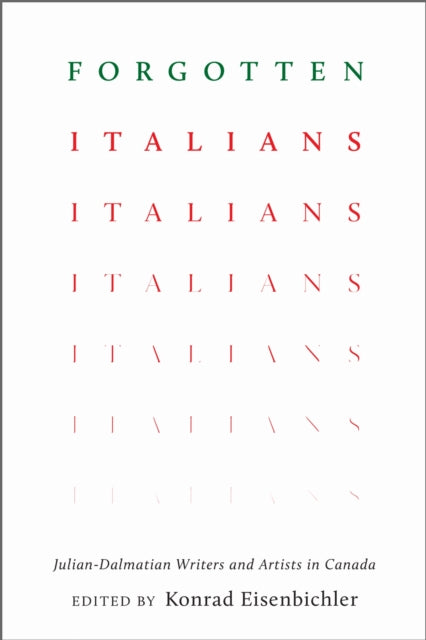 Book cover of: Forgotten Italians. By: Konrad Eisenbichler