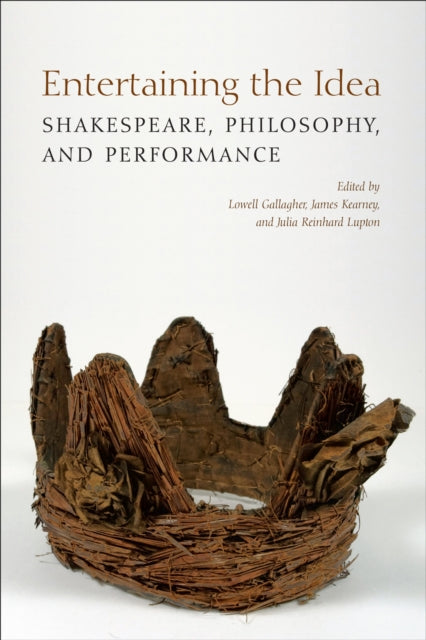 Book cover of: Entertaining the Idea. By: Lowell Gallagher