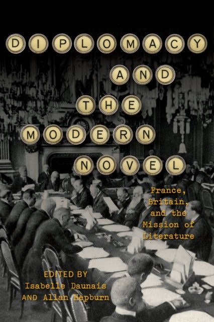 Book cover of: Diplomacy and the Modern Novel. By: Isabelle Daunais