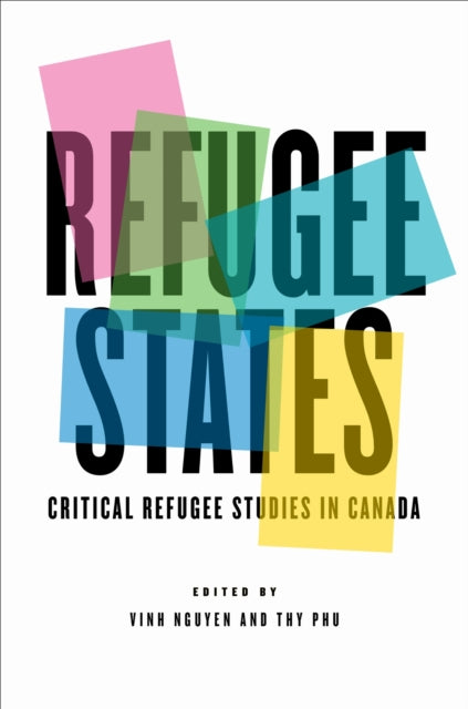 Book cover of: Refugee States. By: Vinh Nguyen