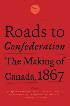 Roads to Confederation
