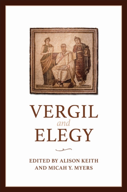Book cover of: Vergil and Elegy. By: Micah Y. Myers