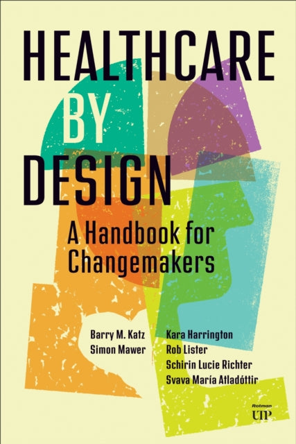 Book cover of: Healthcare by Design. By: Barry M. Katz