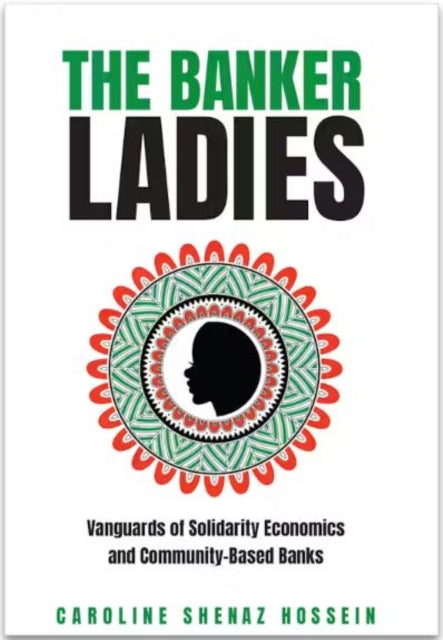 Book cover of: Banker Ladies. By: Caroline Shenaz Hossein