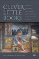 Book cover of: Clever Little Books. By: Ian Frederick Moulton