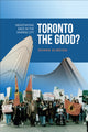 Book cover of: Toronto the Good?. By: Shana Almeida