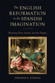 Book cover of: English Reformation in the Spanish Imagination. By: Deborah R. Forteza