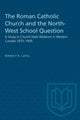 Book cover of: Roman Catholic Church and the North-West School Question. By: LUPUL
