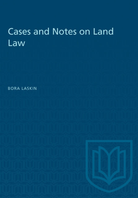 Book cover of: Cases and Notes on Land Law. By: LASKIN