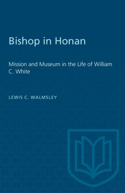 Book cover of: Bishop in Honan. By: WALMSLEY