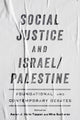 Book cover of: Social Justice and Israel/Palestine. By: Aaron Hahn Tapper