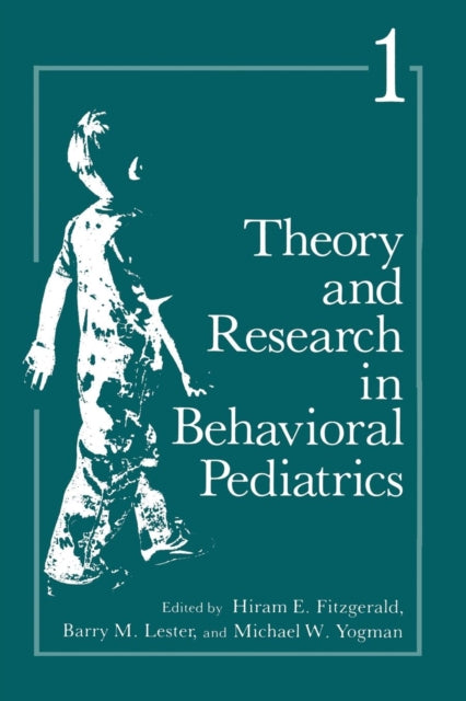 Book cover of: Theory and Research in Behavioral Pediatrics. By: Hiram Fitzgerald