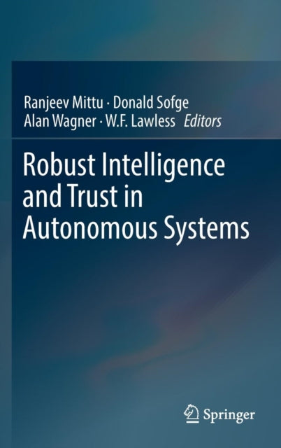Book cover of: Robust Intelligence and Trust in Autonomous Systems. By: Ranjeev Mittu
