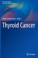 Book cover of: Thyroid Cancer. By: Glenn D. Braunstein