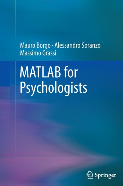 Book cover of: MATLAB for Psychologists. By: Mauro Borgo