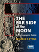 Book cover of: Far Side of the Moon. By: Charles Byrne