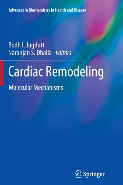 Book cover of: Cardiac Remodeling. By: Bodh I. Jugdutt
