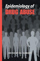 Book cover of: Epidemiology of Drug Abuse. By: Zili Sloboda