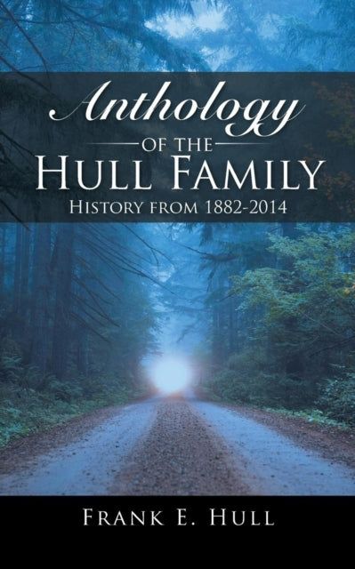 Book cover of: Anthology of the Hull Family