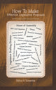 Book cover of: How To Make Effective Legislative Proposals