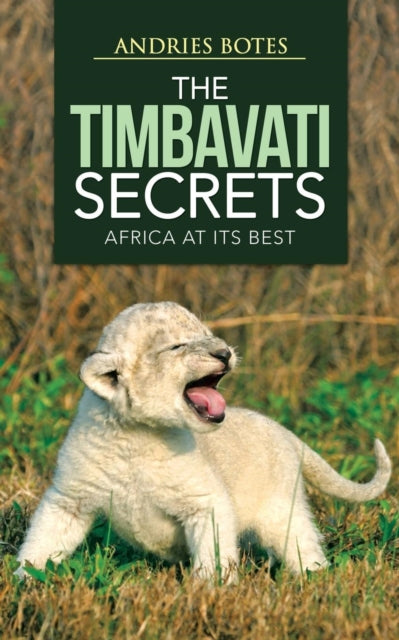 Book cover of: Timbavati Secrets