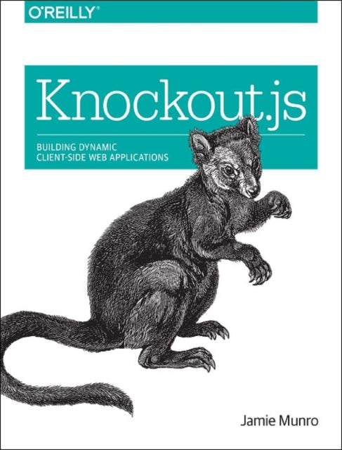 Book cover of: Knockout.js. By: Jamie Munro