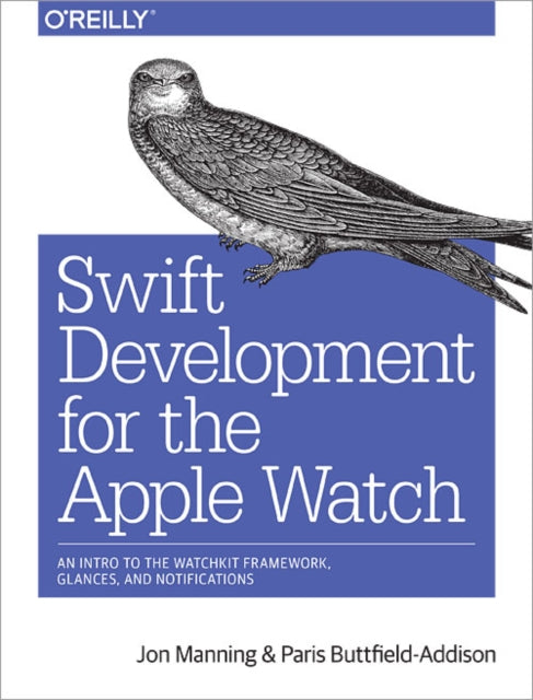 Book cover of: Swift Development for the Apple Watch. By: Jonathon Manning