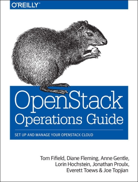 Book cover of: OpenStack Operations Guide