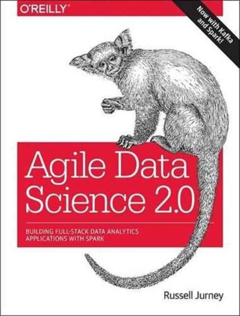 Book cover of: Agile Data Science 2.0. By: Russell Jurney