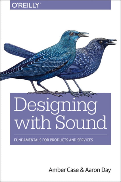 Book cover of: Designing with Sound. By: Amber Case
