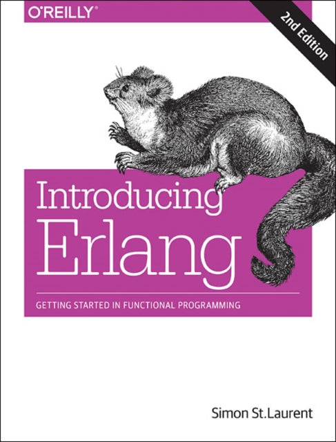 Book cover of: Introducing Erlang, 2e. By: Simon St. Laurent