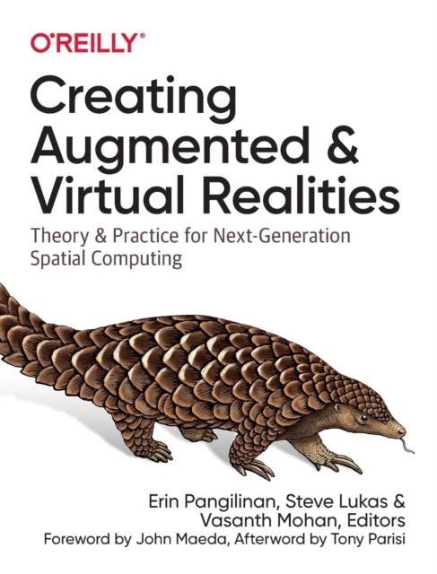Book cover of: Creating Augmented and Virtual Realities. By: Erin Pangilinan