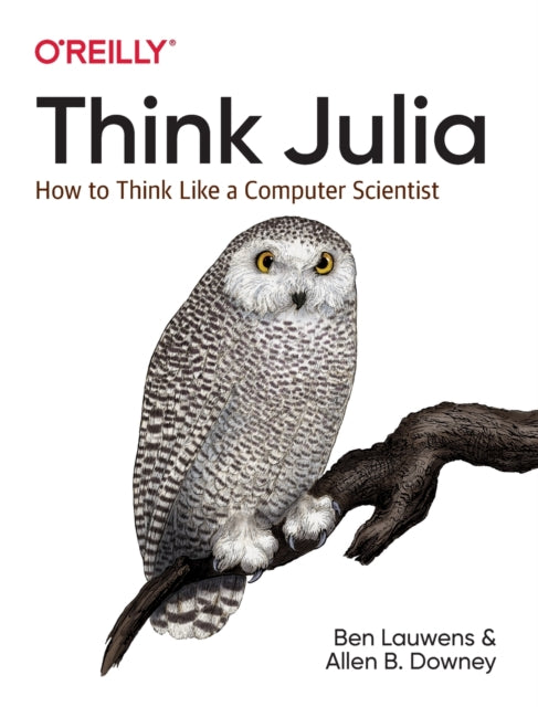 Book cover of: Think Julia. By: Ben Lauwens