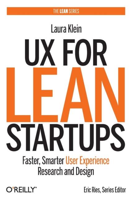 Book cover of: UX for Lean Startups. By: Laura Klein
