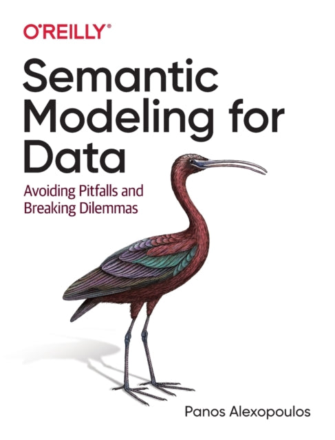 Book cover of: Semantic Modeling for Data. By: Panos Alexopoulos