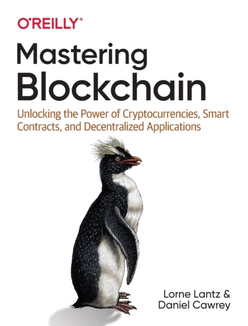 Book cover of: Mastering Blockchain. By: Lorne Lantz