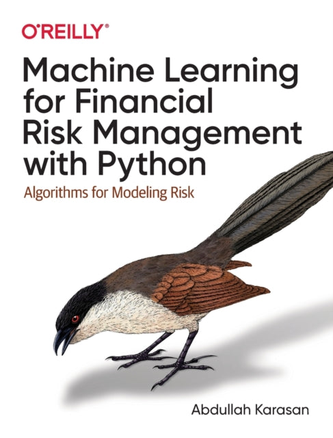Book cover of: Machine Learning for Financial Risk Management with Python. By: Abdullah Karasan