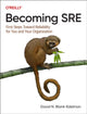 Book cover of: Becoming SRE. By: David N. Blank-Edelman
