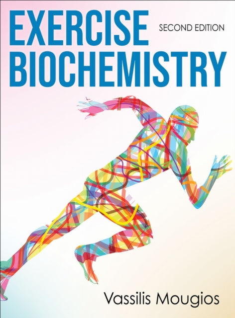 Book cover of: Exercise Biochemistry. By: Vassilis Mougios